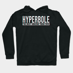 Hyperbole Hoodie